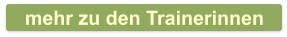 mehr zu den Trainerinnen