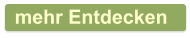 mehr Entdecken