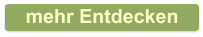 mehr Entdecken