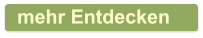 mehr Entdecken