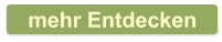 mehr Entdecken